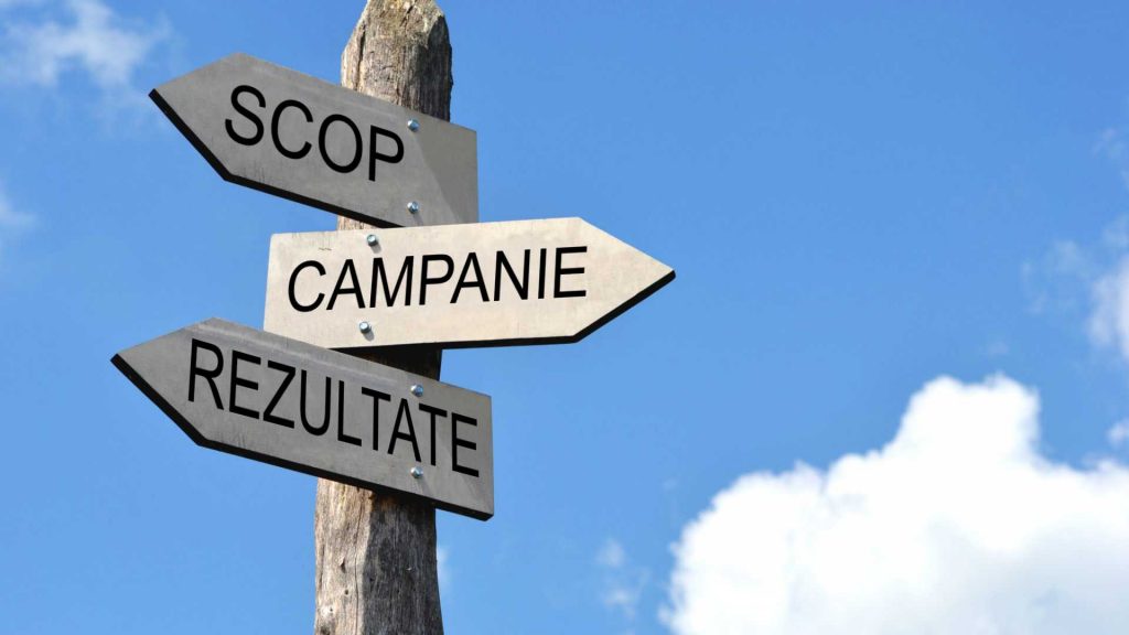 Scopul, campanie și rezultate pentru firma ta